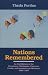 Nations Remembered: An Oral History of the Cherokees, Chickasaws, Choctaws, Creeks, and Seminoles in Oklahoma, 1865-1907