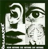 Discharge - Hear Nothing, See Nothing, Say Nothing