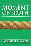 Moment of Truth