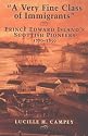 A Very Fine Class of Immigrants: Prince Edward Island's Scottish Pioneers 1770 - 1850