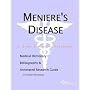 Meniere's Disease - A Medical Dictionary, Bibliography, and Annotated Research Guide to Internet References