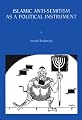 Islamic Anti-Semitism As a Political Instrument