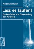 Lass es laufen!