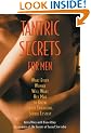 Tantric Secrets for Men: What Every Woman Will Want Her Man to Know About Enhancing Sexual Ecstasy