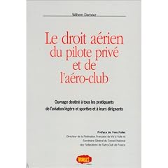 Aper�u de : Le Droit a�rien du pilote priv� et de l'a�ro-club