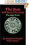 The Sun Will Rise in the West : The Holy Trail