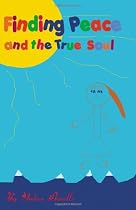 Finding Peace and The True Soul (a tween writer creates a female version of Harry Potter)