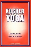 Kosher Yoga (Books of Oral Tradition, Volume Two)
