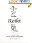 A Guide to Your Practice of Reiki Energy Healing