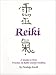 Image of A Guide to Your Practice of Reiki Energy Healing