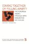 Coming Together or Pulling Apart?: The European Union's Struggle With Immigration and Asylum (International Migration Policy Program (Series), 5)
