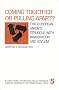 Coming Together or Pulling Apart?: The European Union's Struggle With Immigration and Asylum (International Migration Policy Program (Series), 5) Coming Together or Pulling Apart?: The European Union's Struggle With Immigration and Asylum (International Migration Policy Program (Series), 5)