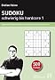 Sudoku � schwierig bis hardcore 1: Experten-R�tsel: Sch�n und schwer und sch�n schwer