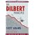 The Dilbert Principle: A Cubicle's Eye View of Bosses, Meetings, Management Fads, & Other Workplace Afflictions