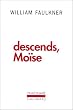 Descends, Mo�se