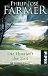 Die Flusswelt der Zeit: Der Flusswelt-Zyklus 1: Der Flusswelt-Zyklus 01. Mit der Novelle "Auf dem Fluss"