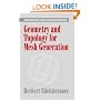 Geometry and Topology for Mesh Generation (Cambridge Monographs on Applied and Computational Mathematics)
