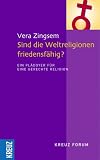 Produkt-Bild: Sind die Weltreligionen friedensf&auml;hig?: Ein Pl&auml;doyer f&uuml;r eine gerechte Religion