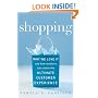 Shopping: Why We Love It and How Retailers Can Create the Ultimate Customer Experience