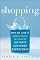 Shopping: Why We Love It and How Retailers Can Create the Ultimate Customer Experience