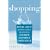 Shopping: Why We Love it and How Retailers Can Create the Ultimate Customer Experience
