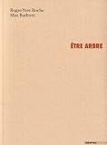 Etre arbre : Vingt-sept photographies de Max Barboni