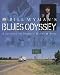 Bill Wyman's Blues Odyssey by Bill Wyman ISBN 0751334421