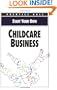 Start Your Own Childcare Business (Start Your Own Business)