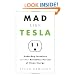 Mad Like Tesla: Underdog Inventors and their Relentless Pursuit of Clean Energy