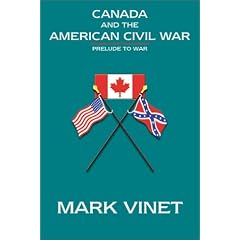 Canada and the American Civil War: Prelude to War