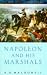 Napoleon and His Marshals (Lost Treasures)
