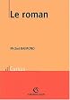 Le roman. 2�me �dition