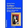 Gottesstreiterinnen: Biblische Erz�hlungen �ber die Anf�nge Israels
