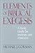 Elements of Biblical Exegesis: A Basic Guide for Students and Ministers