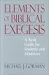 Elements of Biblical Exegesis: A Basic Guide for Students and Ministers
