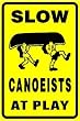 SLOW CANOEIST AT PLAY fun camp boat sign
