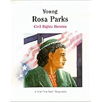Young Rosa Parks: Civil Rights Heroine (First-Start Biographies) book cover