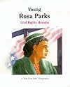 Young Rosa Parks: Civil Rights Heroine (First-Start Biographies)