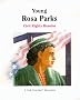 Young Rosa Parks: Civil Rights Heroine (First-Start Biographies)