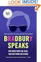 Bradbury Speaks: Too Soon from the Cave, Too Far from the Stars