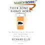 Tiger Bone & Rhino Horn: The Destruction of Wildlife for Traditional Chinese Medicine