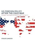 US Foreign Policy After the Cold War