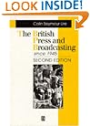 The British Press and Broadcasting Since 1945 (Making Contemporary Britain)