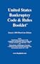U.S. Bankruptcy Code & Rules Booklet: January 2006 Black Line Edition