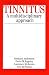   - Tinnitus: A Multidisciplinary Approach