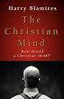 The Christian Mind: How Should a Christian Think?