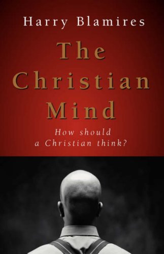 The Christian Mind: How should a Christian think? under General in The Books Store