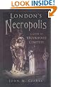 London's Necropolis: A Guide to Brookwood Cemetery