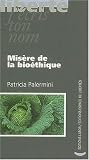 Mis�re de la bio�thique