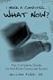 I Need a Computer...What Now?: The Complete Guide for First-Time Computer Buyers